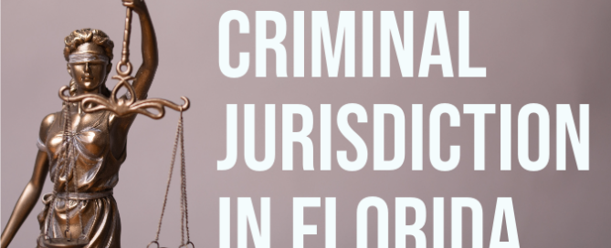 criminal jurisdiction in florida